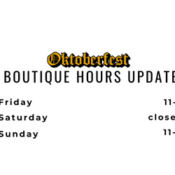 Boutique Hours Update: Oktoberfest