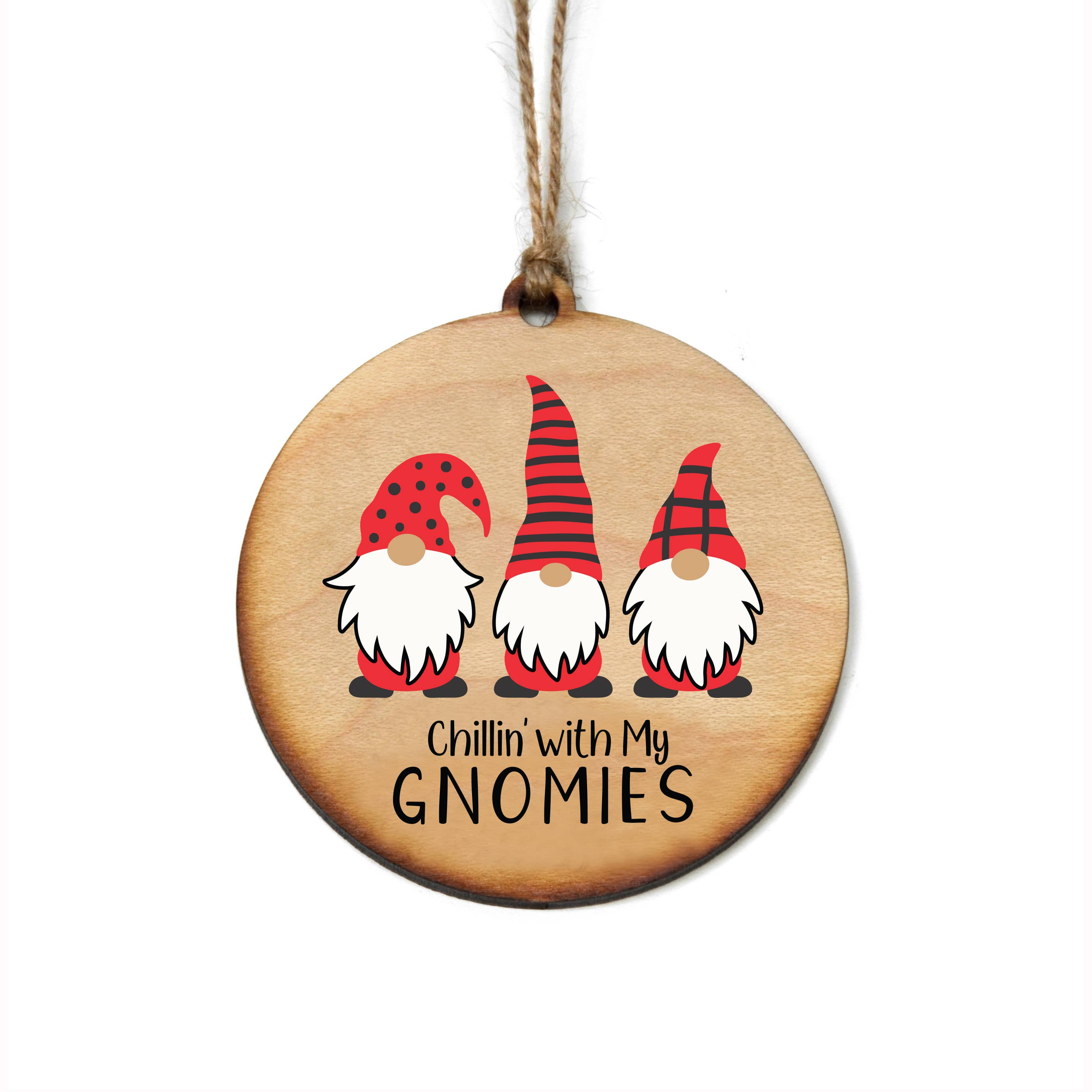 Chillin With My Gnomes Christmas Ornaments - Gnome